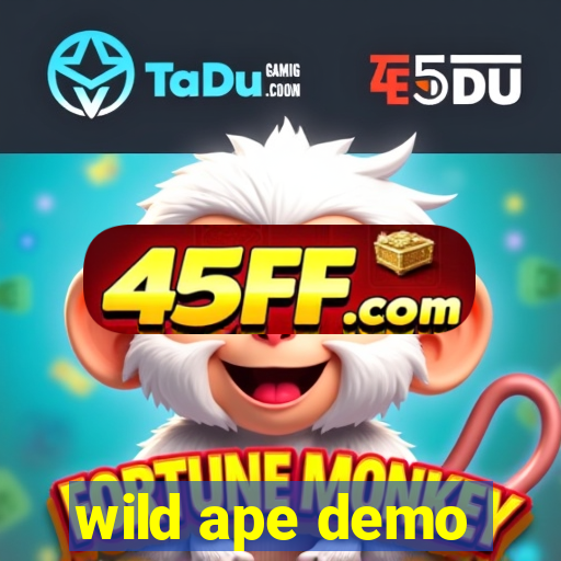 wild ape demo